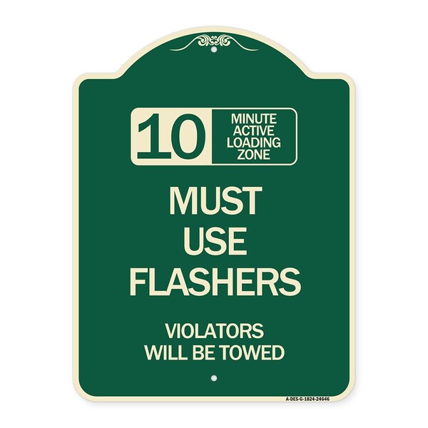 Signmission 10 Minute Active Loading Zone Must Use Flashers Violators Towed Alum Sign, 24" x 18", G-1824-24646 A-DES-G-1824-24646 - main